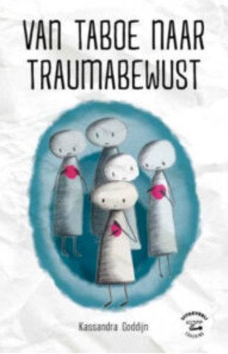 Van taboe naar traumabewust – Kassandra Goddijn
