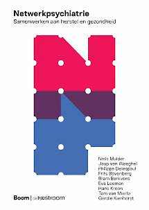Netwerkpsychiatrie, Samenwerken aan herstel en gezondheid – Niels Mulder e.a.