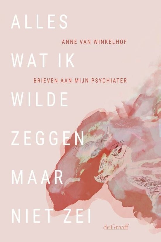 Alles wat ik wilde zeggen maar niet zei – Anne van Winkelhof