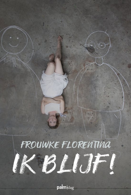 IK BLIJF! – Frouwke Florentina